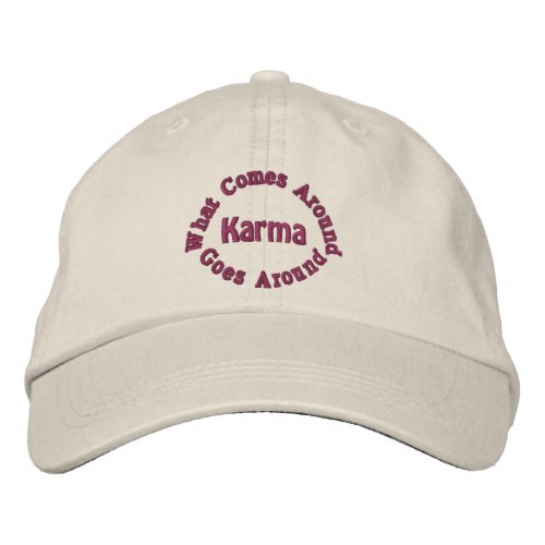 Karma Comes Goes Affirmation Embroidered Cap embroideredhat