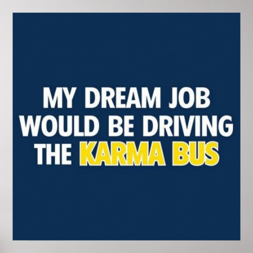 Karma Dream Job Poster Zazzle