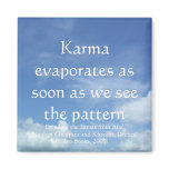 Karma evaporates (sky) [magnet]