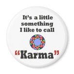 Karma gifts magnets