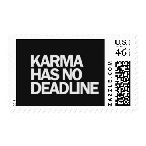 KARMA HAS NO DEADLINE FUNNY QUOTES SAYINGS COMMENT STAMPS