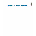 KarmA is pure drama... t-shirts