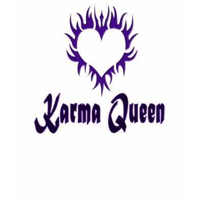 Karma Queen T Shirt by bigspl