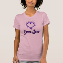 Karma Queen t-shirts by bigspl Karma Queen t-shirts