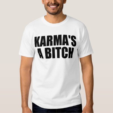 Karma Tee Shirt