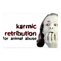 KARMIC RETRIBUTION FOR ANIMAL ABUSE POSTER posters by colts1673 KARMIC RETRIBUTION FOR ANIMAL ABUSE POSTER posters