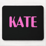Kate name mousepad