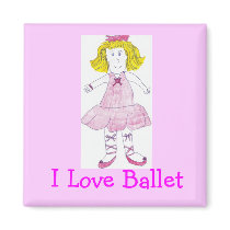 Katrina Ballerina, I Love Ballet Magnet by KatAnnette Katrina Ballerina, I Love Ballet Magnet