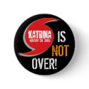 Katrina is NOT Over! buttons