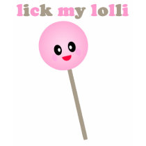 KAWAII LOLLIPOP LICK MY LOLLI t-shirts by kawaiifiveo KAWAII LOLLIPOP LICK MY LOLLI t-shirts