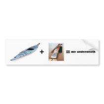 kayak, barge, , =, me underneath - Customized bumper stickers by poohbear289 kayak, barge, , =, me underneath - Customized bumper stickers