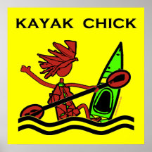 Kayak Chick Designs & Things Posters