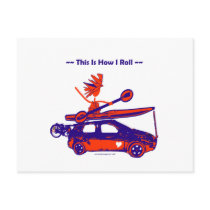 Kayak On Car - This is how I roll! postcards