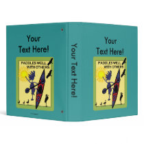 Kayak Paddles Well on Yellow 3 Ring Binders