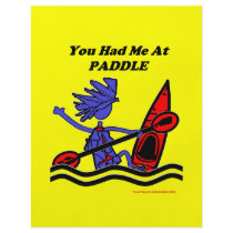 Kayak: You Had Me At Paddle Full Color Flyer