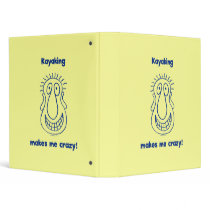 Kayaking Drives Me Crazy 3 Ring Binder
