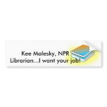 Kee Malesky bumper sticker