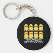 Keep All Your Ducks in a Row Key Chain