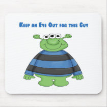 Keep an Eye Out for this Guy mousepads by robynsnest Keep an Eye Out for this Guy mousepads