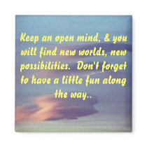 Keep an open mind, magnet