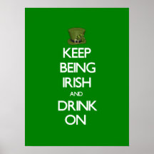 Keep Being Irish Posters