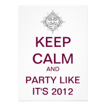 KEEP CALM 2012 Custom Party Invitation invitations
