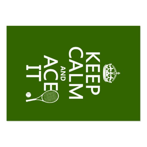 Keep Calm and Ace It (tennis) (in any color) Business Card (front side)