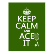 Keep Calm and Ace It (tennis) (in any color) Post Cards