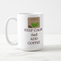 Keep Calm and Add Coffee Mug