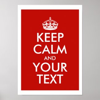 Keep Calm And Add Your Own Personalized Text Print