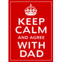 Keep Calm And Agree With Dad apron