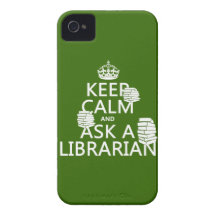 Keep Calm and Ask A Librarian (any color) iPhone 4 Cover