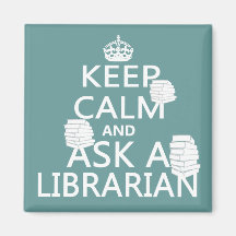 Keep Calm and Ask A Librarian Magnet