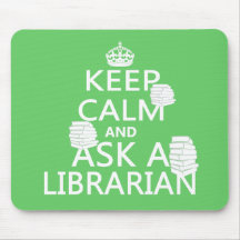Keep Calm and Ask A Librarian Mousepads