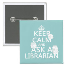 Keep Calm and Ask A Librarian Pinback Buttons