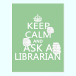 Keep Calm and Ask A Librarian postcards