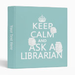 Keep Calm and Ask A Librarian Vinyl Binders