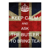 Keep Calm and Ask the Butler to bring Tea cards