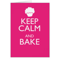 KEEP CALM AND BAKE
