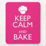 KEEP CALM AND BAKE MOUSEPAD