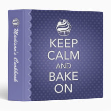 Keep Calm and Bake On Binder