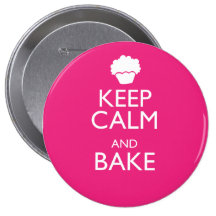 KEEP CALM AND BAKE PINBACK BUTTON
