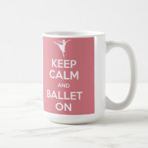 Keep calm and ballet on mug
