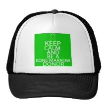 Keep Calm and Be a Bone Marrow Donor Hats