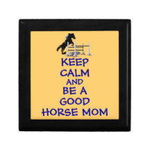 Keep Calm and Be A Good Horse Mom Jewelry Box