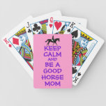 Keep Calm and Be A Good Horse Mom Poker Deck