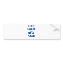 Keep Calm and Be A Star Bumper Stickers