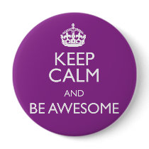 KEEP CALM AND BE AWESOME