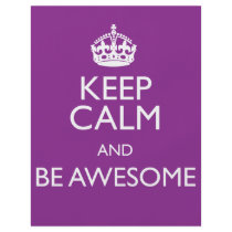 KEEP CALM AND BE AWESOME