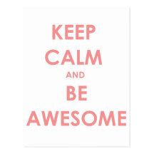 Keep calm and be awesome postcards
